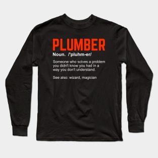 Funny Plumbing Plumber Definition Gift Long Sleeve T-Shirt